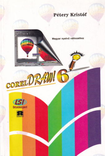 Dr. Pétery Kristóf - Coreldraw! 6 - magyar nyelvű változathoz