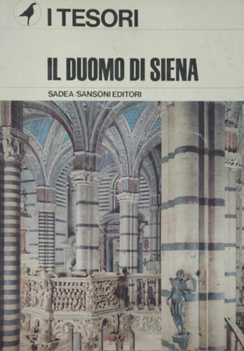 Enzo Carli - Il Duomo di Siena (I Tesori)