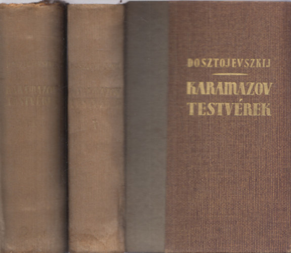 Fjodor Mihajlovics Dosztojevszkij - A Karamazov testvrek I-II.
