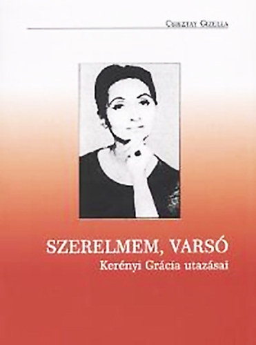 Csisztay Gizella - Szerelmem, Varsó (Kerényi Grácia utazásai)