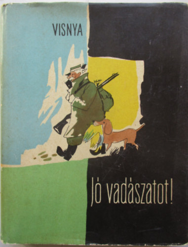 Osztap Visnya - Jó vadászatot!