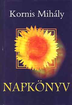 Kornis Mih�ly - Napk�nyv (T�rt�net�nk h�se)