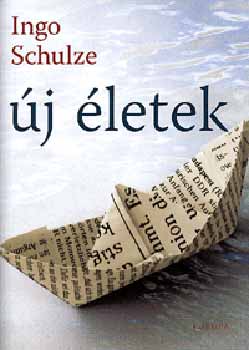 Ingo Schulze - �j �letek