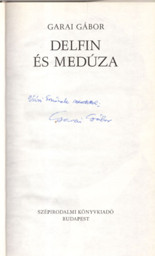 Garai G�bor - Delfin �s med�za (Dedik�lt)