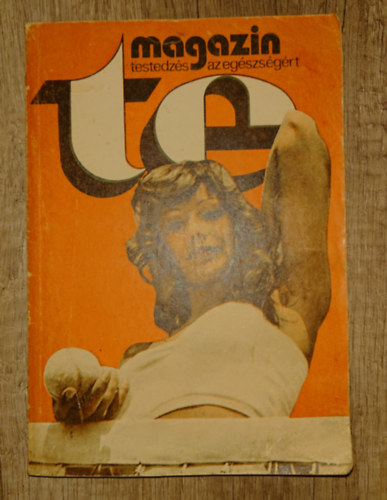 Te magazin - Testedz�s az eg�szs�g�rt