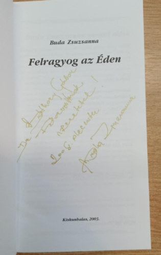 Buda Zsuzsanna - Felragyog az �den (dedik�lt)