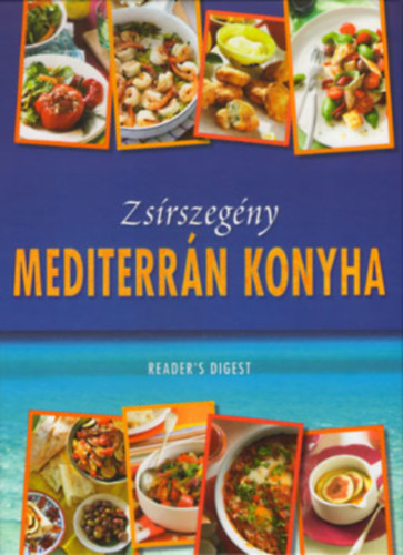 Reader's Digest - Zsírszegény mediterrán konyha