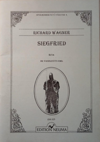 Dr. Vaszilievits Emil Richard Wagner - Siegfried - A Nibelung Gy�r�j�nek harmadik est�je