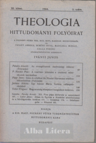Ivnyi Jnos  (szerk) - Theologia hittudomnyi folyirat XI. ktet 1944. 2. szm