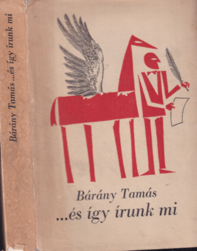 B�r�ny Tam�s - ... �s �gy �runk mi! (dedik�lt)