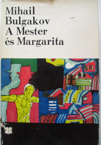 Mihail Bulgakov - A Mester s Margarita