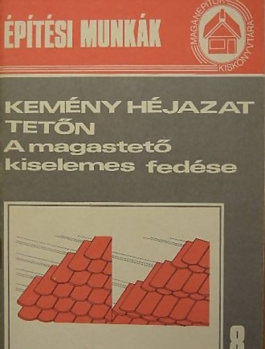 Kemny hjazat tetn A magastet kiselemes fedse