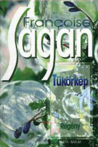 Francoise Sagan - Tükörkép