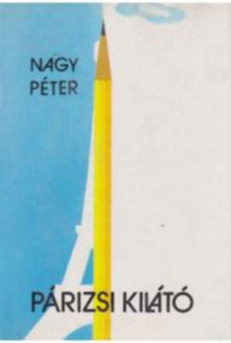 Nagy P�ter - P�rizsi kil�t�