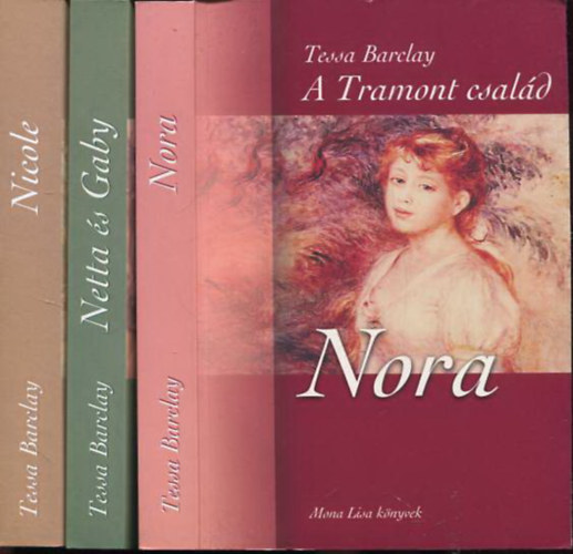 Tessa Barclay - A Tramont csald I-III. (Nicole, Netta s Gaby, Nora)