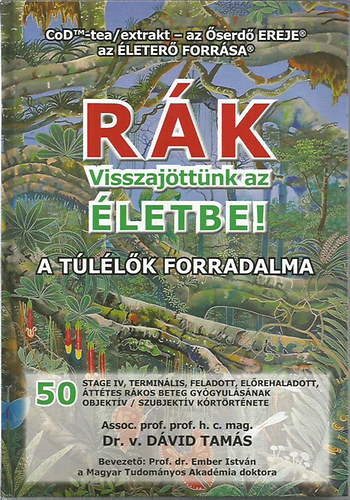 Dávid Tamás - Rák - Visszajöttünk az életbe!