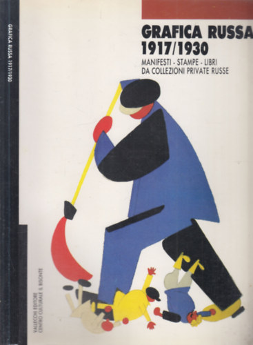 Grafica Russa 1917/1930 (Manifesti, stample, libri- Da collezioni private russe)