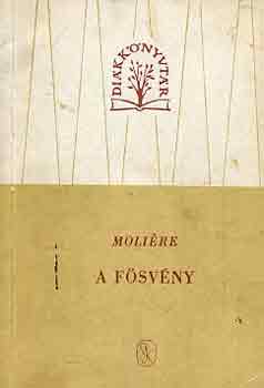 Moli�re - A f�sv�ny