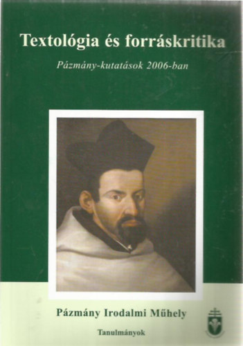 Textol�gia �s forr�skritika - P�zm�ny-kutat�sok 2006-ban