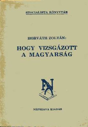 Dr. Horvth Zoltn - Hogy vizsgzott a magyarsg