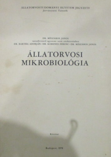 Dr. Mszros Jnos  (szerk.) - llatorvosi mikrobiolgia