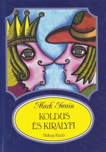 Mark Twain - Koldus �s kir�lyfi