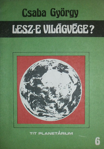 Csaba György - Lesz-e világvége?