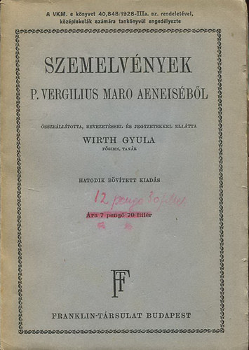 Wirth Gyula �ssze�. - Szemelv�nyek P. Vergilius Maro Aeneis�b�l
