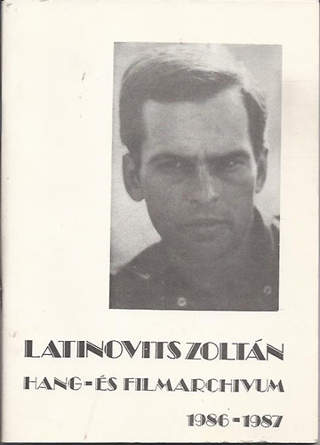 Kelemen Tams - Latinovits Zoltn-Hang- s filmarchivum