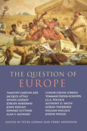 Perry Anderson Peter Gowan - The Question of Europe
