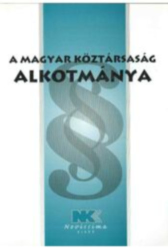 A Magyar Kztrsasg Alkotmnya - 2010-01-01