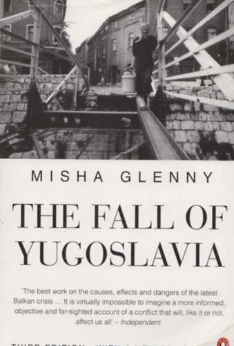 Misha Glenny - The fall of Yugoslavia