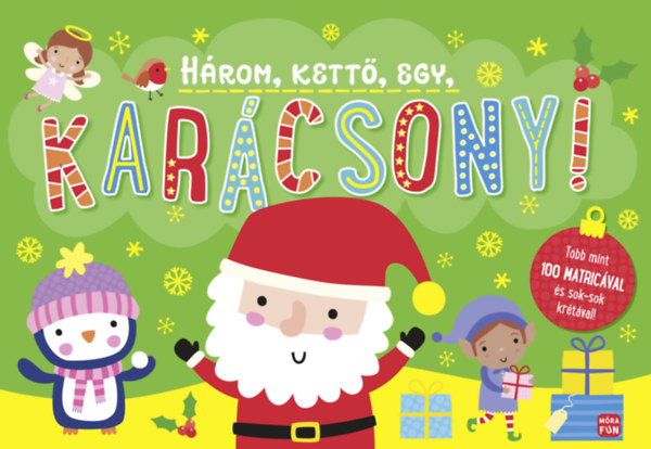Hrom, kett, egy, Karcsony!