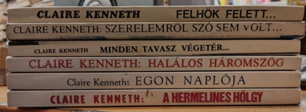 Claire Kenneth - 6 db Cleire Kenneth: A hermelines hölgy; Egon naplója; Felhők felett...; Halálos háromszög; Minden tavasz végetér...; Szerelemről szó sem volt...