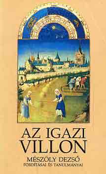 M�sz�ly Dezs� - Az igazi Villon