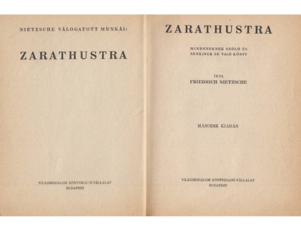 Friedrich Nietzsche - Zarathustra (Nietzsche vlogatott munki) - Mindenkinek szl s senkinek se val knyv