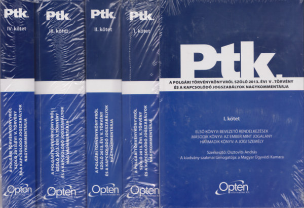 Osztovits Andr�s  (szerk.) - Ptk. A polg�ri t�rv�nyk�nyvr�l sz�l� 2013. �vi V. t�rv�ny �s a kapcsol�d� jogszab�lyok nagykomment�rja I-IV.