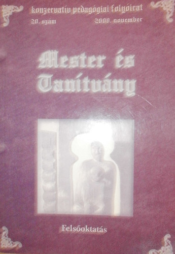 Hoffmann Rzsa  (szerk.) - Mester s Tantvny 20. szm (Felsoktats)