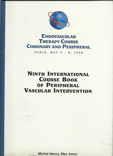 Endovascular Therapy Course Coronary and Peripheral (9th International Course book of peripheral Vascular Intervention)