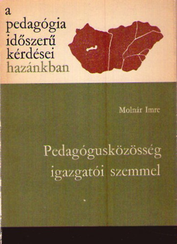Moln�r Imre - Pedag�gusk�z�ss�g igazgat�i szemmel