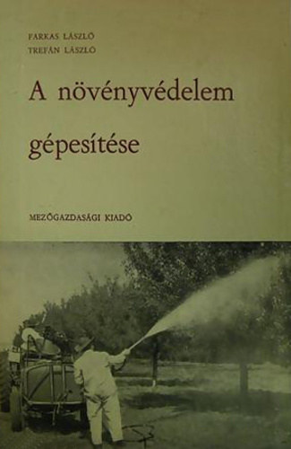 Tref�n L�szl� Farkas L�szl� - A n�v�nyv�delem g�pes�t�se