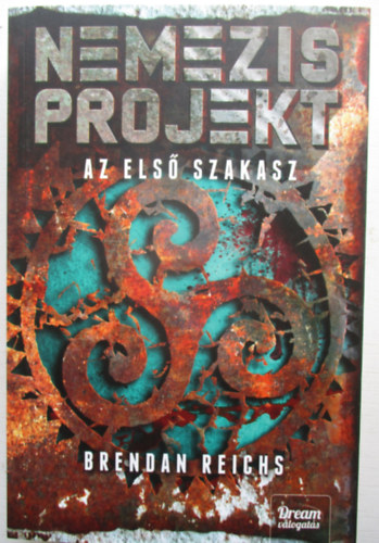 Brendan Reichs - Nemezis projekt - Az els szakasz