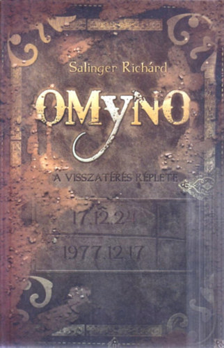 Salinger Richrd - OMYNO - A visszatrs kplete