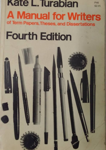 Kate L. Turabian - A Manual for Writers of Term Papers, Theses, and Dissertations