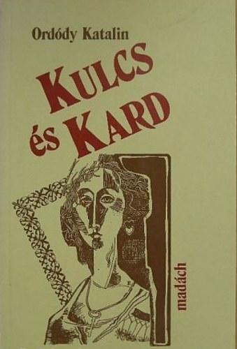 Orddy Katalin - Kulcs s kard