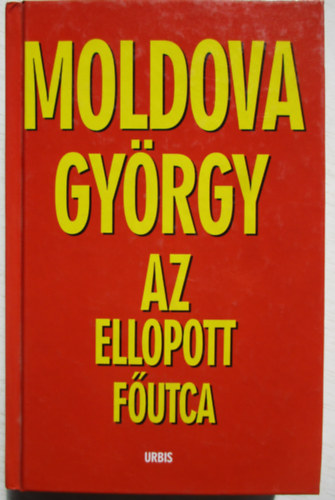 Moldova Gyrgy - Az ellopott futca