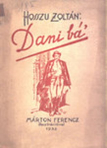 Hosszu Zoltán - Dani bá'