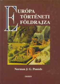 Norman J.G. Pounds - Eur�pa t�rt�neti f�ldrajza