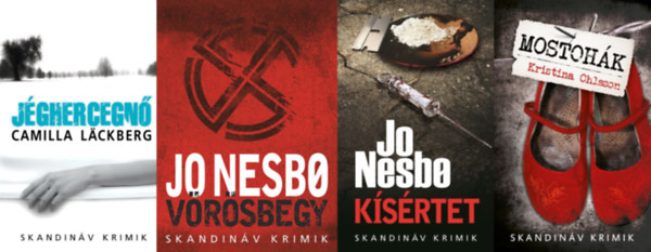 Kristina Ohlsson, Camilla Lckberg Jo Nesbo - 4 db skandi krimi - zsebknyv: Ksrtet + Vrsbegy + Mostohk + Jghercegn