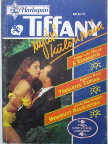 Linda Leal Miller - Eugenia Riley - Jayne Ann Krentz - A szabadító - Tökéletes társam - Megkésett nászéjszaka